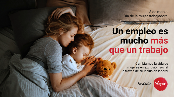 #8M “Un empleo es más que un trabajo”